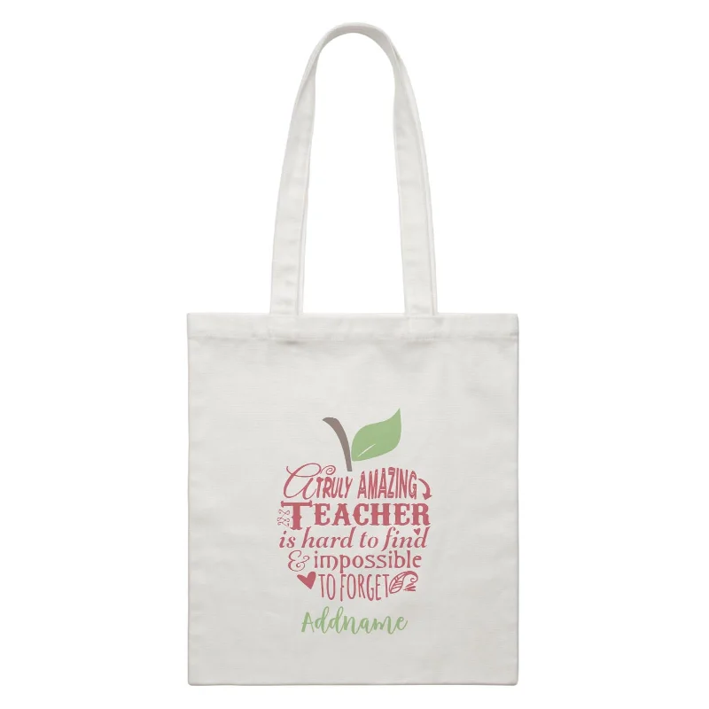 Teacher Apple Truly Amazing Teacher is Had To Find & Impossible To Forget Addname White Canvas Bag Teacher Apple Truly Amazing Teacher is Had To Find & Impossible To Forget Addname White Canvas Bag